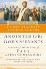 Anointed to Be God's Servants - Henry Blackaby ; Tom Blackaby - 9780785288077