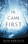 He Came First - Thomas Nelson Publishers - 9780785296812