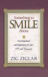 Something to Smile About - Zig Ziglar - 9780785297444