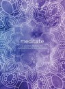 Meditate - HART,  Martin ; Alexander, Skye - 9780785838531