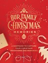 Our Family Christmas Memories - Editors of Chartwell Books - 9780785841241