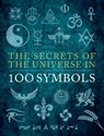 The Secrets of the Universe in 100 Symbols - Sarah Bartlett - 9780785841425