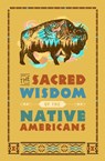 The Sacred Wisdom of the Native Americans - Larry J. Zimmerman - 9780785842309