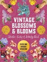 Vintage Blossoms and Blooms Sticker, Color & Activity Book - Editors of Chartwell Books - 9780785846307