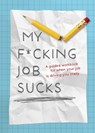 My F*cking Job Sucks - Editors of Chartwell Books - 9780785846451