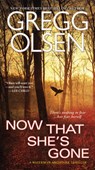 Now That She's Gone - OLSEN,  Gregg - 9780786029969