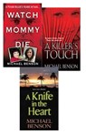 Michael Benson's True Crime Bundle: Watch Mommy Die, A Killer's Touch & A Knife In The Heart - Michael Benson - 9780786032099