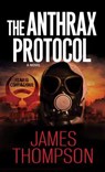 The Anthrax Protocol - THOMPSON,  James - 9780786037308