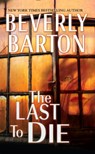 Last to Die - Beverly Barton - 9780786041039