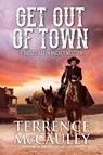 Get Out of Town - Terrence McCauley - 9780786046522