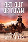 Get Out of Town - Terrence McCauley - 9780786046539