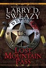 Lost Mountain Pass - Larry D. Sweazy - 9780786046775