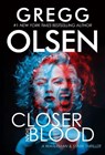 Closer Than Blood - Gregg Olsen - 9780786048489