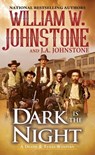 Dark Is the Night - William W. Johnstone - 9780786048519