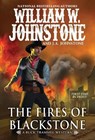 The Fires of Blackstone - William W. Johnstone ; J.A. Johnstone - 9780786048649
