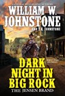 Dark Night in Big Rock - William W. Johnstone ; J.A. Johnstone - 9780786048847
