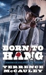 Born to Hang - Terrence McCauley - 9780786050079