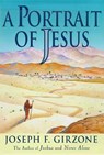 A Portrait of Jesus - GIRZONE,  Joseph F. - 9780786199082
