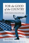 For the Good of the Country - David Finoli - 9780786413706