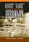August Garry Herrmann - William A. Cook - 9780786430734