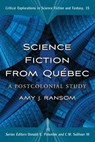 Science Fiction from Quebec - Amy J. Ransom - 9780786438242