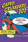 Caped Crusaders 101 - Jeffrey Kahan ; Stanley Stewart - 9780786447749