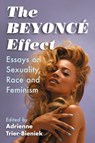 The Beyonce Effect - Adrienne Trier-Bieniek - 9780786499748