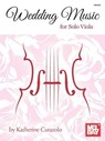 WEDDING MUSIC FOR SOLO VIOLA - Katherine Curatolo - 9780786684946