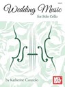 Wedding Music for Solo Cello -  - 9780786684960