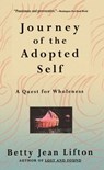 Journey Of The Adopted Self - Betty Jean Lifton - 9780786723560