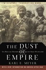 The Dust Of Empire - Karl E. Meyer - 9780786724819