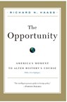 The Opportunity - Richard N Haass - 9780786734986