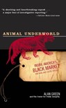 Animal Underworld - Alan Green - 9780786736836