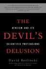 The Devil's Delusion - David Berlinski - 9780786751471