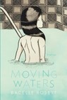 Moving Waters - Racelle Rosett - 9780786752850