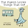 Pigeon Loves Things That Go! - Mo Willems - 9780786836512