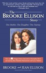The Brooke Ellison Story: One Mother, One Daughter, One Journey - Brooke Ellison - 9780786886593