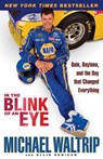 In the Blink of an Eye - Michael Waltrip ; Ellis Henican - 9780786891399