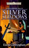 Silver Shadows - Elaine Cunningham - 9780786959723