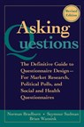 Asking Questions - Norman M. (University of Chicago) Bradburn ; Seymour (University of Illinois) Sudman ; Brian (University of Illinoisnis) Wansink - 9780787970888