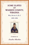 Some Slaves of Warren County, Virginia - Sandra Barlau - 9780788430688