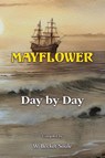 Mayflower Day by Day - W. Becket Soule - 9780788447327
