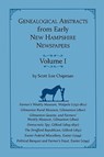 Genealogical Abstracts from early New Hampshire Newspapers. Vol. I - Scott Lee Chipman - 9780788450006