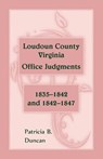 Loudoun County, Virginia Office Judgments - Patricia B Duncan - 9780788456213