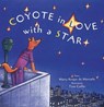 Coyote in Love With a Star - Marty Kreipe De Montano - 9780789201621