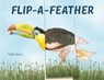 Flip-a-Feather - BALL,  Sara - 9780789213822
