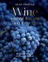 Wine from Grape to Glass - Jens Priewe - 9780789215239