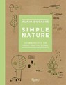 Simple Nature - DUCASSE,  Alain - 9780789336613