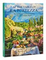 At The Table Of La Fortezza - Annette Joseph ; David Loftus - 9780789345981