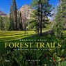 America's Great Forest Trails - Tim Palmer - 9780789347015